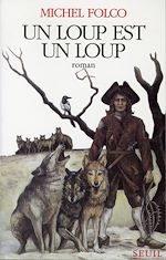 Télécharger le livre :  Un loup est un loup