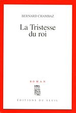 Télécharger le livre :  La Tristesse du roi