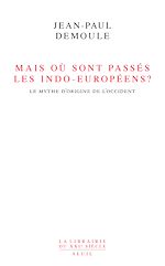 Télécharger le livre :  Mais où sont passés les Indo-Européens ? . Le mythe d'origine de l'Occident