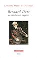 Télécharger le livre :  Bernard Dort - Un intellectuel singulier