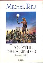 Télécharger le livre :  La Statue de la Liberté. Roman noir