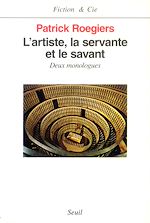 Télécharger le livre :  L'Artiste, la Servante et le Savant. Deux monologues