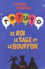 Télécharger le livre :  Le Roi, le Sage et le Bouffon. Le grand tournoi des religions