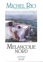 Télécharger le livre :  Mélancolie Nord