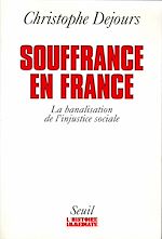 Télécharger le livre :  Souffrances en France. La banalisation de l'injust