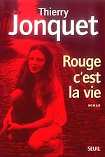 Télécharger le livre :  Rouge c'est la vie