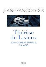 Télécharger le livre :  Thérèse de Lisieux, son combat spirituel, sa voie