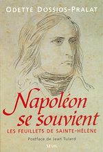 Télécharger le livre :  Napoléon se souvient. Les feuillets de Sainte-Hélène