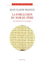 Télécharger le livre :  La Forclusion du Nom-du-Père. Le concept et sa clinique