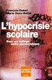 Télécharger le livre :  L'Hypocrisie scolaire. Pour un collège enfin démocratique