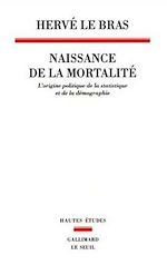 Télécharger le livre :  abandonné - Naissance de la mortalité. L'origine politique de la statistique et de la démographie