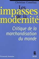 Télécharger le livre :  Les Impasses de la modernité. Critique de la marchandisation du monde