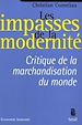 Télécharger le livre :  Les Impasses de la modernité. Critique de la marchandisation du monde