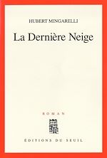 Télécharger le livre :  La Dernière Neige