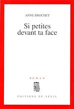 Télécharger le livre :  Si petites devant ta face