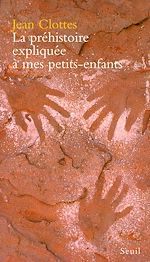 Télécharger le livre :  La Préhistoire expliquée à mes petits-enfants