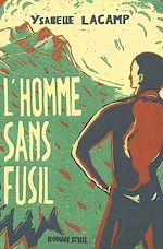 Télécharger le livre :  L'Homme sans fusil