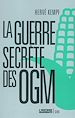 Télécharger le livre :  La Guerre secrète des OGM