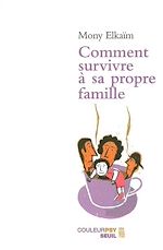 Télécharger le livre :  Comment survivre à sa propre famille