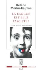 Télécharger le livre :  La Langue est-elle fasciste ? Langue, pouvoir, enseignement