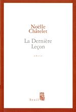 Télécharger le livre :  La Dernière Leçon - Prix Renaudot des lycéens 2004