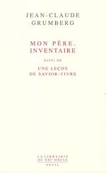 Télécharger le livre :  Mon père. Inventaire. Suivi de : Une leçon de savoir-vivre