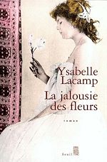 Télécharger le livre :  La Jalousie des fleurs