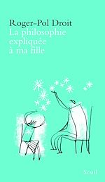 Télécharger le livre :  La Philosophie expliquée à ma fille