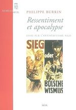 Télécharger le livre :  Ressentiment et Apocalypse. Essai sur l'antisémitisme nazi