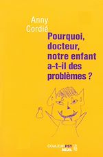 Télécharger le livre :  Pourquoi, docteur, notre enfant a-t-il des problèmes ?