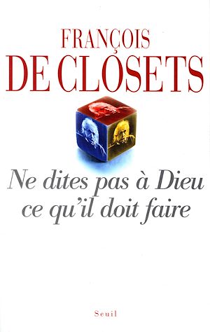 Téléchargez le livre :  Ne dites pas à Dieu ce qu'il doit faire