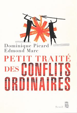 Téléchargez le livre :  Petit Traité des conflits ordinaires