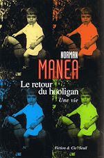 Download this eBook Le Retour du hooligan. Une vie - Prix Médicis étranger 2006
