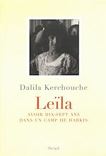 Télécharger le livre :  Leïla. Avoir dix-sept ans dans un camp de harkis