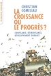 Télécharger le livre :  La Croissance ou le Progrès ? Croissance, décroissance, développement durable