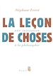 Télécharger le livre :  La Leçon de choses. Une initiation à la philosophie