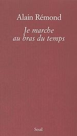 Télécharger le livre :  Je marche au bras du temps