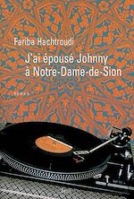 Download this eBook J'ai épousé Johnny à Notre-Dame de Sion