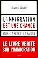 Télécharger le livre :  L'immigration est une chance. Entre la peur et la raison