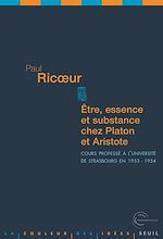 Télécharger le livre :  Etre, Essence et Substance chez Platon et Aristote. Cours professé à l'université de Strasbourg en 1