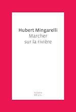 Télécharger le livre :  Marcher sur la rivière