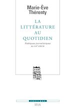 Télécharger le livre :  La Littérature au quotidien. Poétiques journalistiques au XIXe siècle
