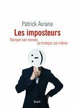 Télécharger le livre :  Les Imposteurs. Tromper son monde, se tromper soi-même