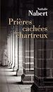 Télécharger le livre :  Prières cachées des chartreux