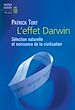 Télécharger le livre :  L'effet Darwin - Sélection naturelle et naissance de la civilisation