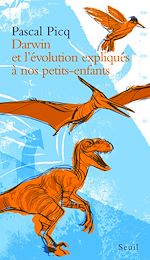 Télécharger le livre :  Darwin et l'évolution expliqués à nos petits-enfants
