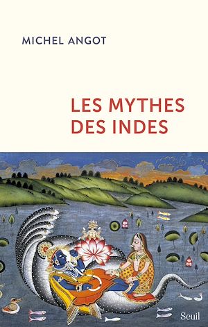 Téléchargez le livre :  Les mythes des Indes