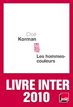 Télécharger le livre :  Les Hommes-couleurs - Prix du Livre Inter 2010