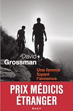 Télécharger le livre :  Une femme fuyant l'annonce - Prix Médicis étranger 2011