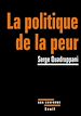 Télécharger le livre :  La Politique de la peur